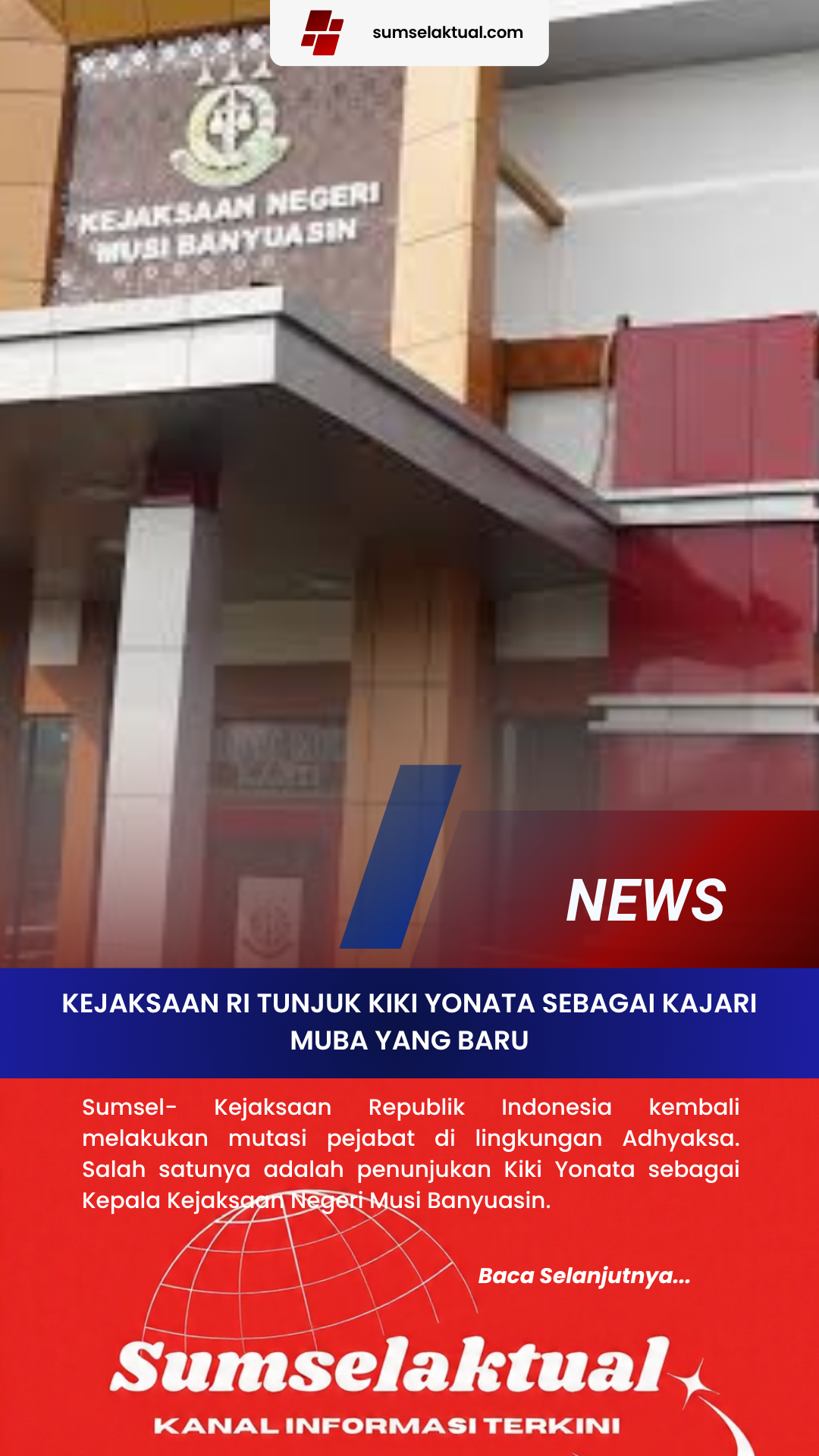 Kejaksaan RI Tunjuk Kiki Yonata Sebagai Kajari Muba yang Baru