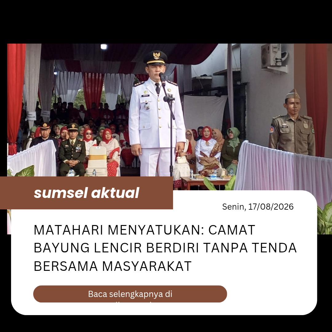 Matahari Menyatukan: Camat Bayung Lencir Berdiri Tanpa Tenda Bersama Masyarakat